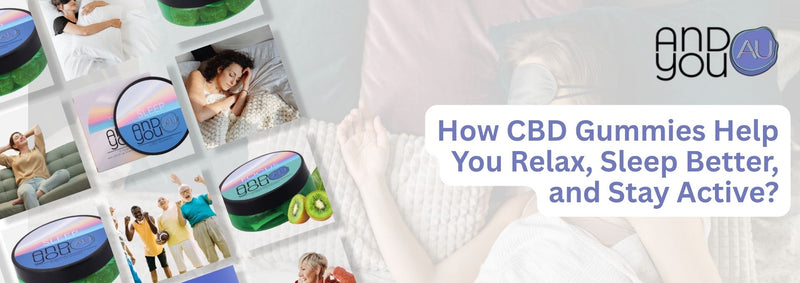 How CBD Gummies Help You Relax, Sleep Better, and Stay Active?