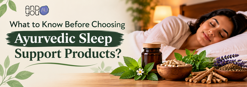 What to Know Before Choosing Ayurvedic Sleep Support Products?
